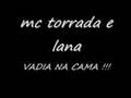 mc-torrada-e-lana-va