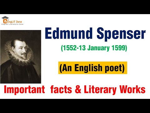 Edmund Spenser Biography | List of Works | Edmund Spenser Poet's Poet | Edmund Spenser Facts
