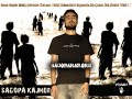 Sagopa Kajmer - Vesselam /  K�t� Insanlari Tanima Senesi