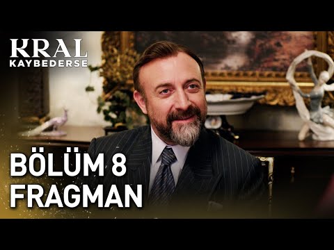 Kral Kaybederse 8. Bölüm Fragmanı                                                                                                                                                                                                                         