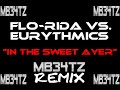 MB34tZ - In The Sweet Ayer (Flo-Rida vs. Eurythmics)