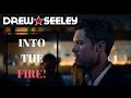 Into the Fire
