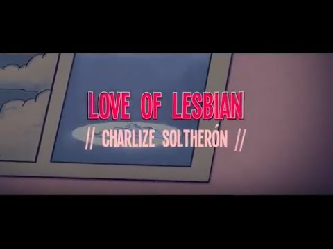 Charlize SolTherón Love Of Lesbian