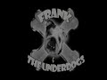 Frank and the Underdogs LIVE 2008!