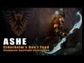 Don't Feed Ashe -- In-Depth Champion Information (League of Legends)