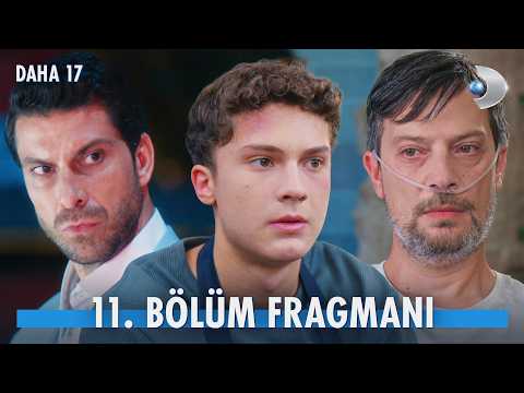 Daha On Yedi 11. Bölüm Fragmanı                                                                                                                                                                                                                           