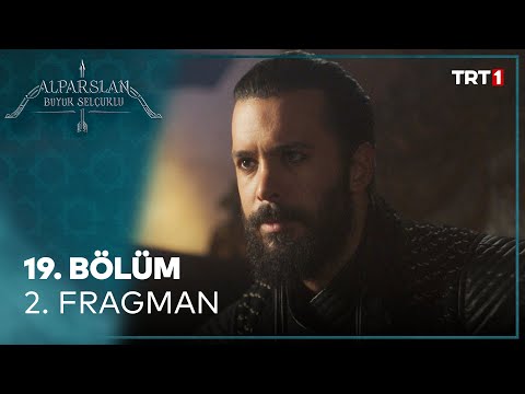 Alparslan 19. Bölüm 2. Fragmanı                                                                                                                                                                                                                           