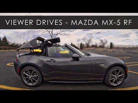 Viewer Drives | 2017 Mazda MX-5 RF LE | Pilot