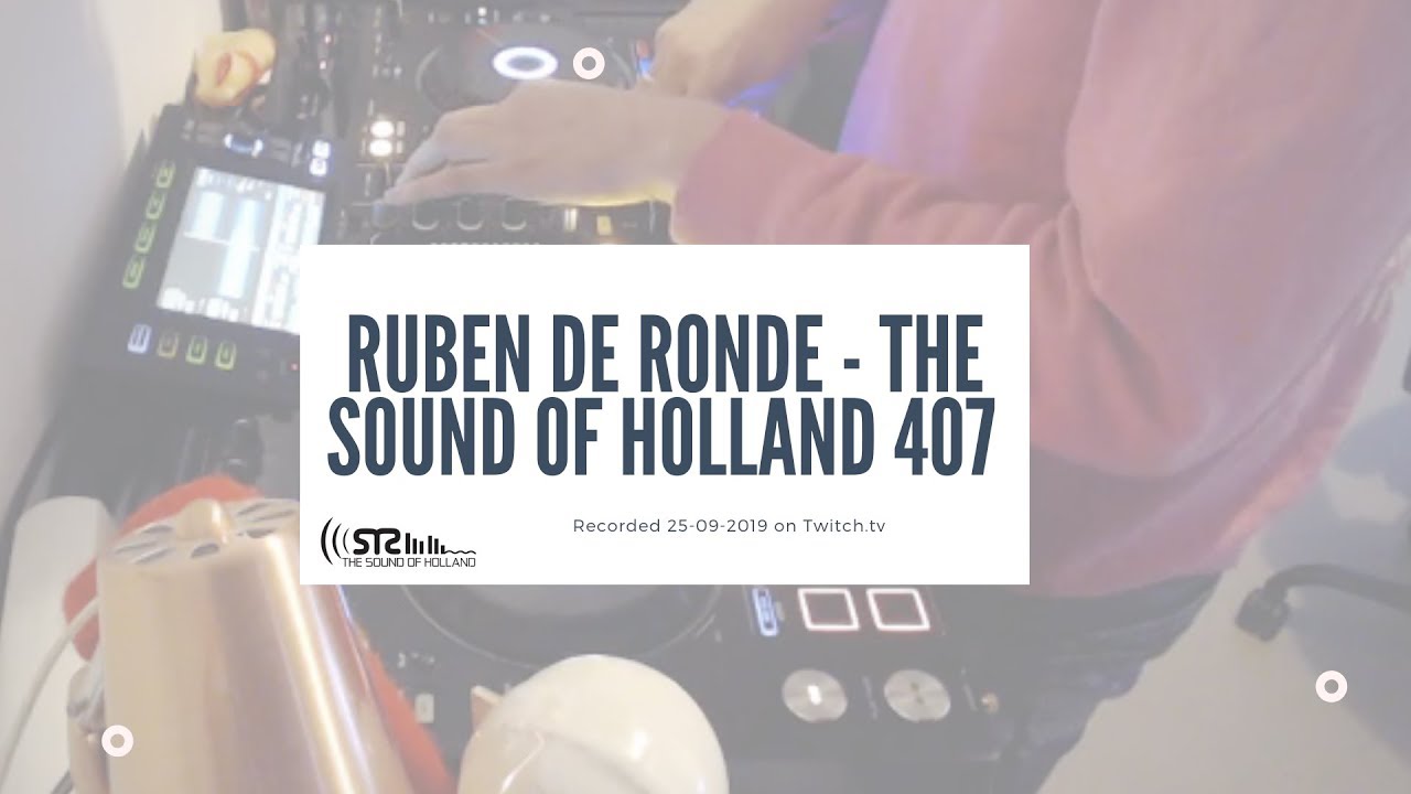 Ruben De Ronde - Live @ The Sound of Holland 407 Recordings 2019