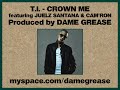 T.I. – Crown Me