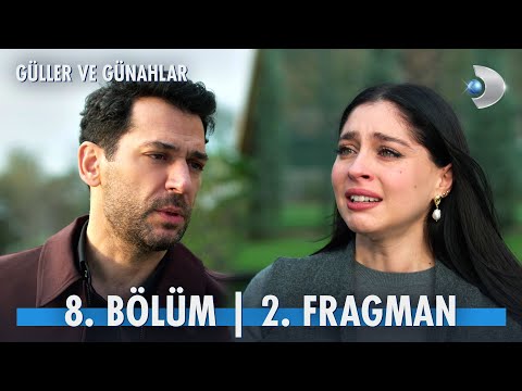 Güller ve Günahlar 8. Bölüm 2. Fragmanı                                                                                                                                                                                                                   