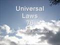 The Law of Radiation - 105 Universal Laws of Third Dimension Living.