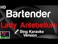 🎤 Lady Antebellum - Bartender (Karaoke Version)