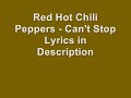 Red Hot Chili Peppers - Can't Stop + Lyrics