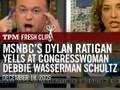 MSNBC's Dylan Ratigan Yells at Congresswoman Debbie Wasserman Schultz (D-FL)