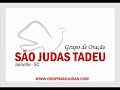 GRUPO DE ORA��O S�O JUDAS TADEU- PODES REINAR