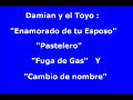 Damian y el Toyo - \" Especial \"