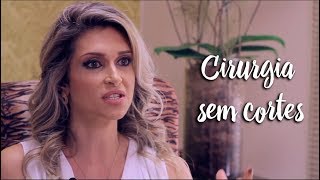Cirurgia sem cortes