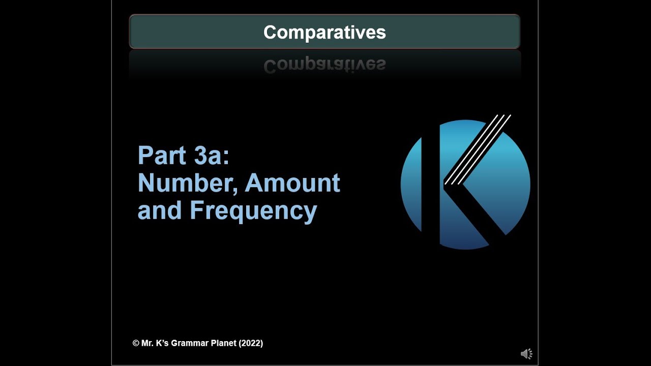 Part 3a - Number, Amount and Frequency (Grammar)