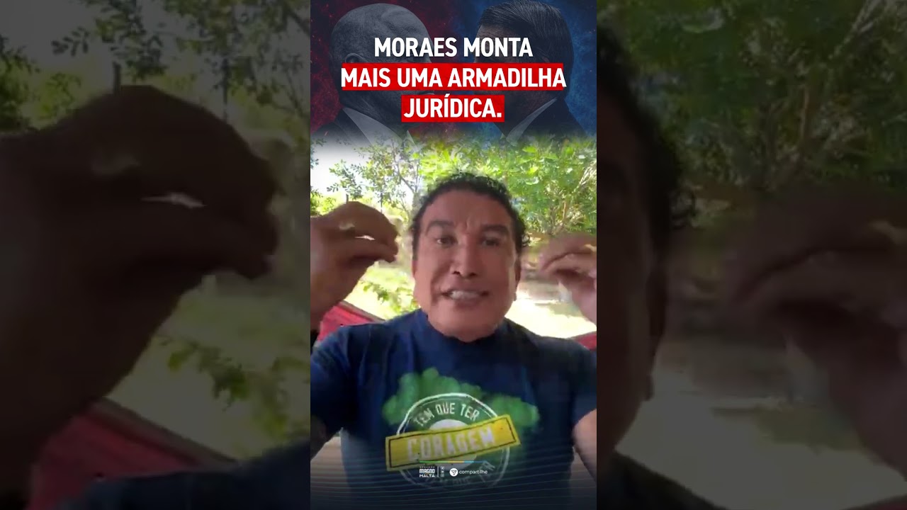MORAES MONTAMAIS UMA ARMADILHA JURÍDICA.