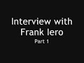 Interview With Frank Iero(Part 1) Interview With Frank Iero(Part 1)