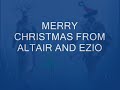 Altair and Ezio wish u a merry christmas