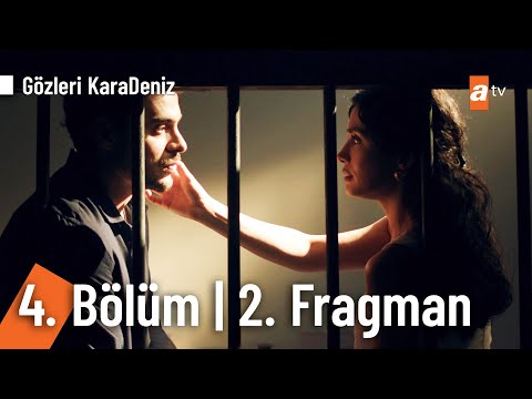 Gözleri KaraDeniz 4. Bölüm 2. Fragmanı                                                                                                                                                                                                                    