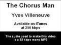 videos de The Chorus Man - Yves Villeneuve
