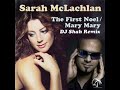 Sarah McLachlan - The First Noel (Dj Shah Radio Rmx)
