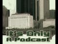 view tracklist & link to entire podcast
now available for download:
http://1mc.us/main/podcasts/2007/04/13/itsonlya/
track listing:

01 god's work by murs
02 southernplayalisticadillacmuzik by outkast
03 paradise by c-rayz walz
04 rapperfection (f/ mr. lif) by edan
05 t. biggums (f/ dudley perkins & georgia anne muldrow) by oh no
06 the fries by mr. lif
07 it's only life by greenhouse effect
08 bedstuy parade & funeral march by mos def & paul oscher
09 i shall be released by nina simone