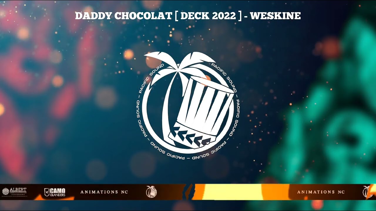 DADDY CHOCOLAT [ DECK 2022 ] - WESKINE