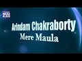Arindam Chakraborty - Maula Arindam Chakraborty - Maula