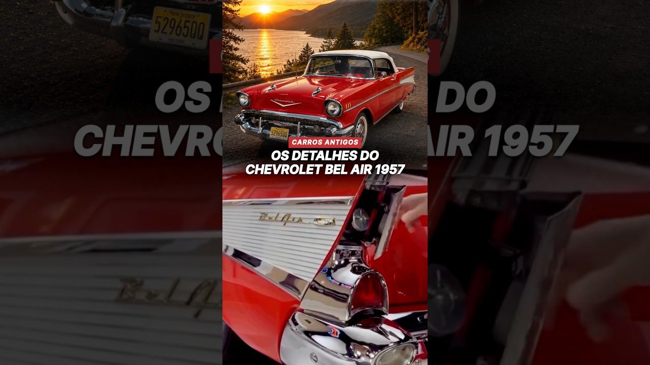 Os detalhes do Chevrolet Bel Air 1957
