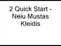 2 Quick Start - Neiu Mustas Kleidis