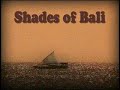 Shades of Bali