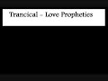Trancical - Love Propheties
