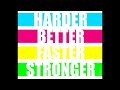 Daft Punk – Harder, Better, Faster, Stronger
