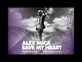 alex mica – Save My Heart