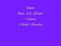 Slam feat. Dot allison Visions (vitalic remix)