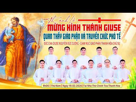 truc tuyen thanh le kinh trong the thanh giuse bon mang giao phan va truyen chuc pho te nam 2026