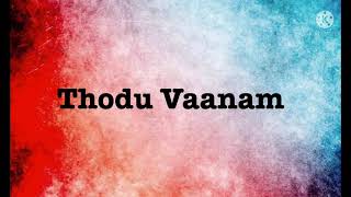 Thodu Vaanam song lyrics song by HariharanHarris J