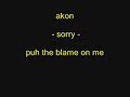 akon   blame ih on me   bye chantelle fuller