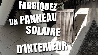 Fabriquez un panneau solaire d'intérieur