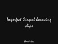Moon Imperfect Cirquel Bouncing Clips