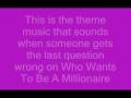 Who Wants To Be a Millionaire Theme Tune - Lost 468,000