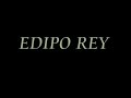 Trailer Edipo Rey