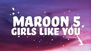 Maroon 5 Girls Like You