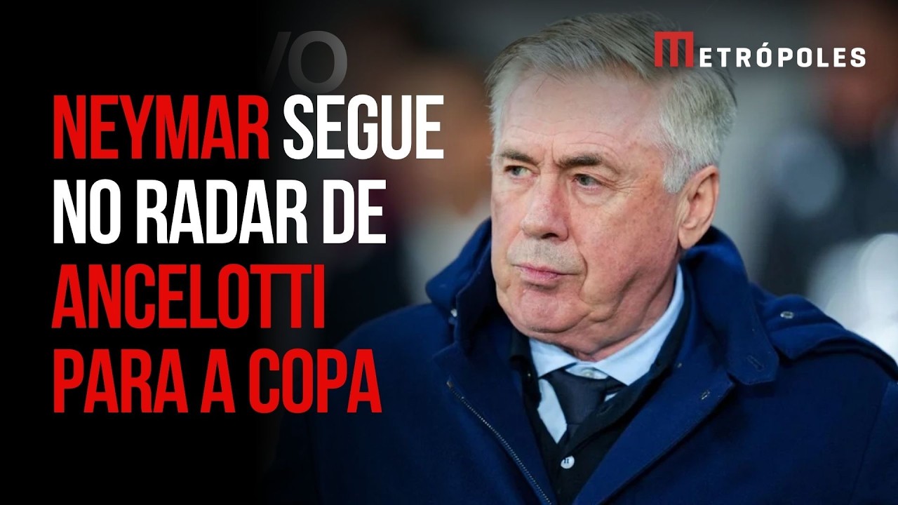 Ancelotti abre portas para Neymar na Copa do Mundo: “Sendo avaliado”