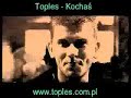 Toples - Kocha?
