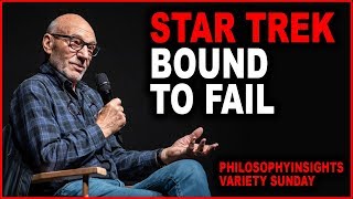 Patrick Stewart: Why STAR TREK Was Bound To Fail